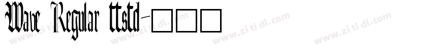 Wave Regular ttstd字体转换